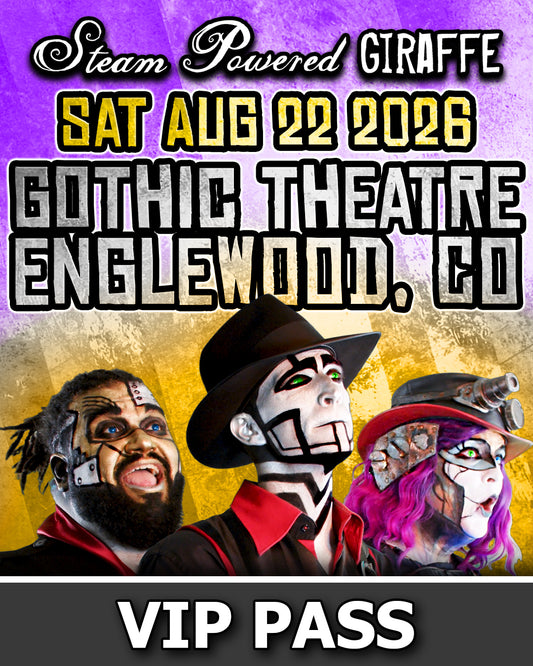 Steam Powered Giraffe: Live in Concert | VIP Pass - August 22, 2026 | Englewood, CO